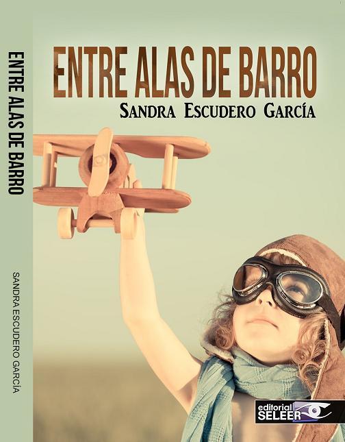 Portada Entre alas de barro