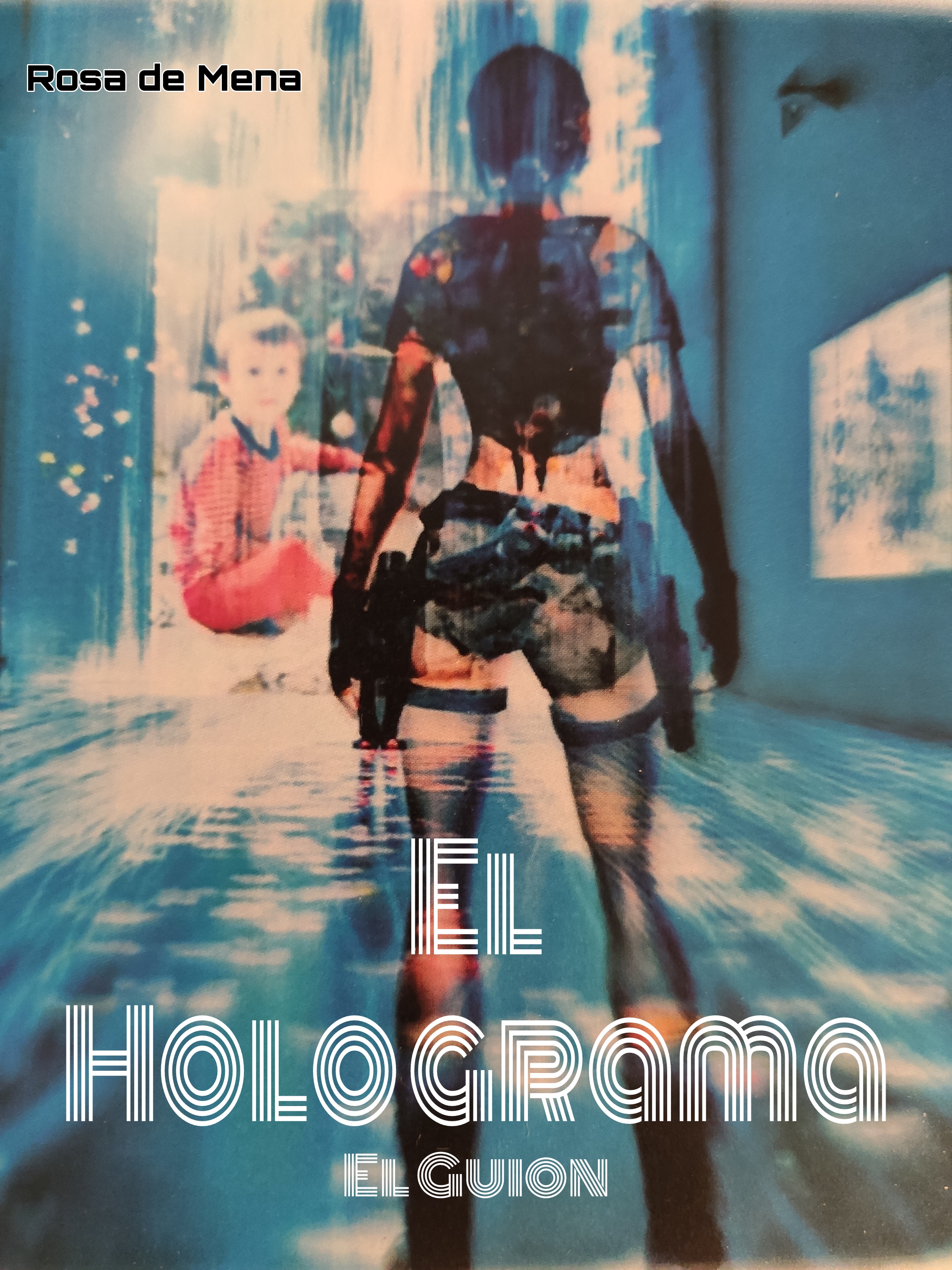 Coontraportada El Holograma. El guion. (Cortometraje)